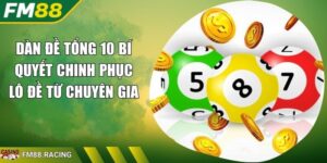 Dàn Đề Tổng 10 Bí Quyết Chinh Phục Lô Đề Từ Chuyên Gia