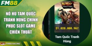 Nổ Hũ Tam Quốc Tranh Hùng Chinh Phục Slot Game Chiến Thuật