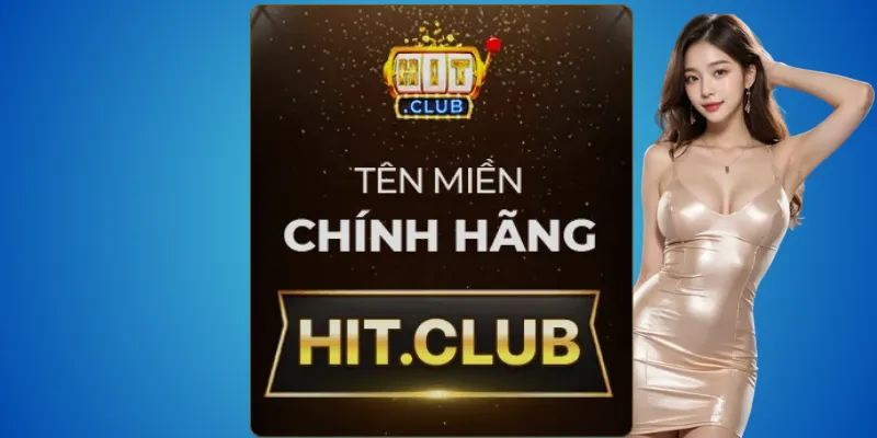 Nhận biết nhanh Hitclub thật – chỉ tin hit.club 1 Hitclub